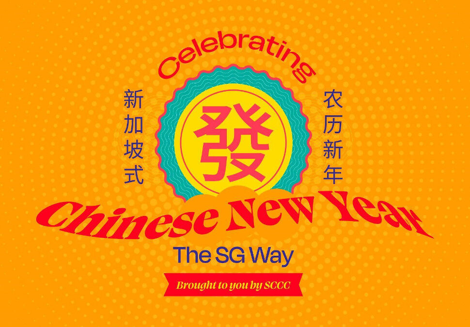 Celebrate a Uniquely Singaporean Chinese New Year with SCCC